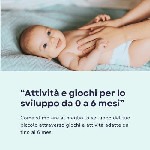 Copertina del corso: Attività e giochi per lo sviluppo da 0 a 6 mesi